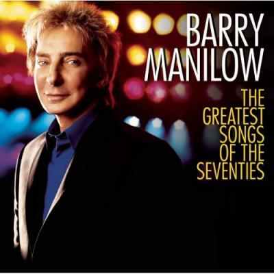 20070921192630-barry.manilow.-.the.greatest.songs.of.the.seventies.jpg