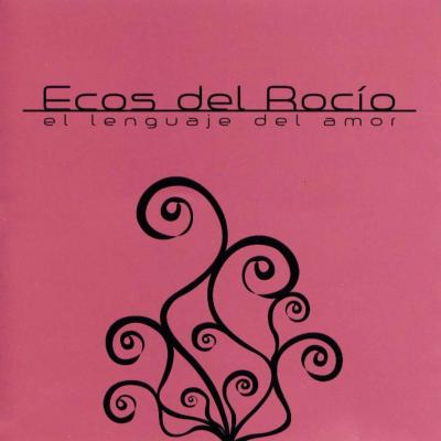 20080219210445-ecos.del.rocio.-.el.lenguaje.del.amor.jpg