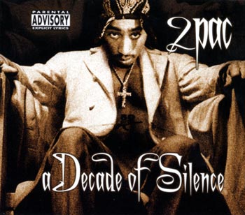 20080410010258-2pac.-.a.decade.of.silence.jpg
