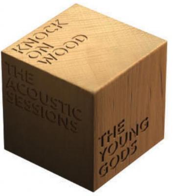 20080504194520-the.young.gods.-.knock.on.wood.-the.acoustic.sessions-.jpg