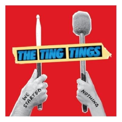 20080519040154-the-ting-tings-we-started-nothing.jpg